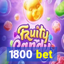 1800 bet